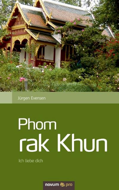 Phom rak Khun: Ich liebe dich