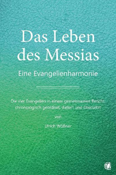 Das Leben des Messias