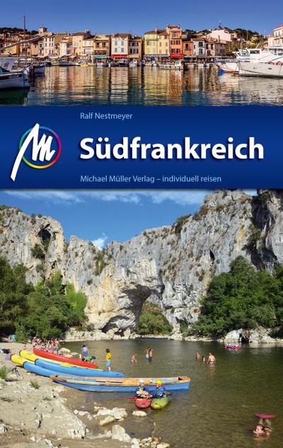 Südfrankreich Reiseführer Michael Müller Verlag: Reiseführer mit vielen praktischen Tipps.