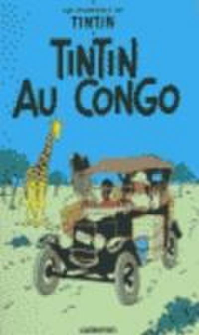 Les Aventures de Tintin 02. Tintin au Congo