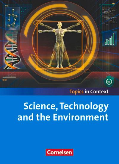 Context 21 - Topics in Context. Science, Technology and Environment. Schülerheft