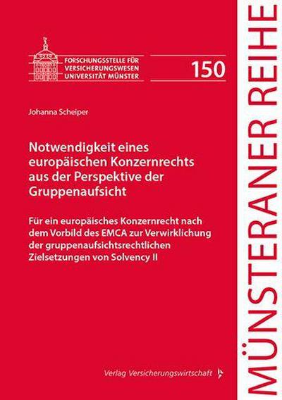 Notwendigkeit eines europäischen Konzernrechts aus der Perspektive der Gruppenaufsicht