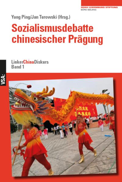 Sozialismusdebatte chinesischer Prägung: LinkerChinaDiskurs 1