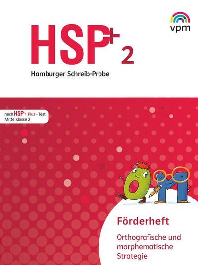 Hamburger Schreib-Probe (HSP) Fördern 2. 5 Förderhefte orthografisch/morphematisch Klasse 2