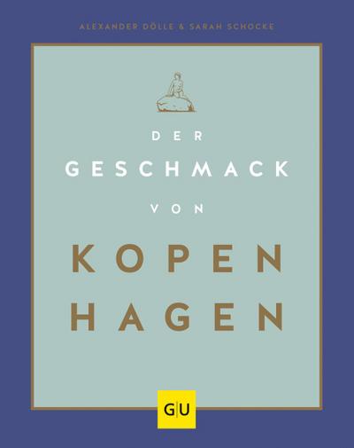 Der Geschmack von Kopenhagen