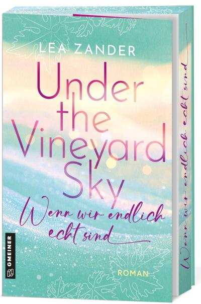 Under the Vineyard Sky - Wenn wir endlich echt sind