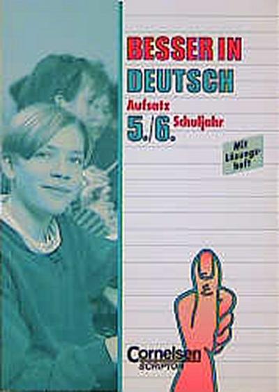 Besser in Deutsch, Aufsatz 5./6. Schuljahr