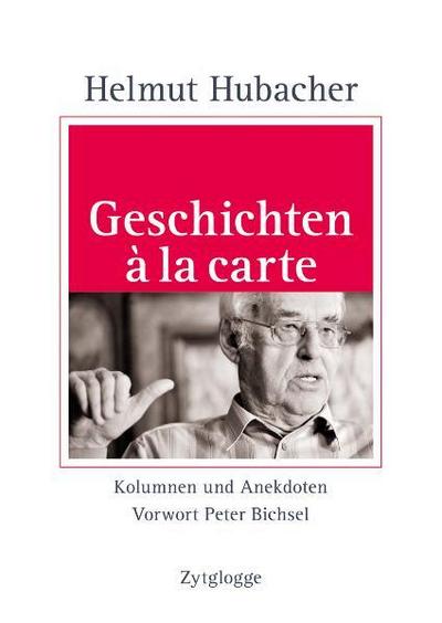 Geschichten à la carte: Kolumnen und Anektoten