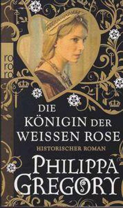 Die Königin der Weißen Rose