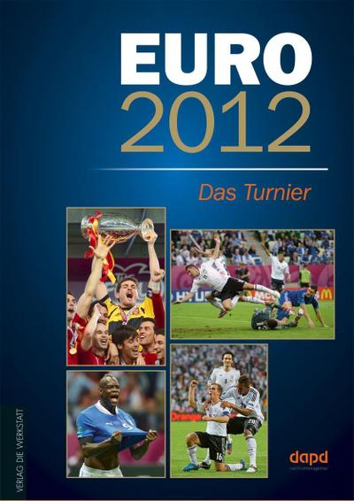 EURO 2012: Das Turnier