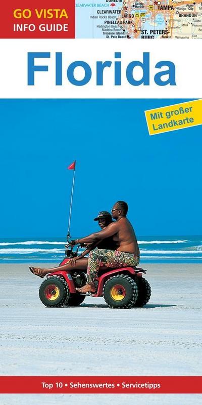 GO VISTA: Reiseführer Florida: Mit Faltkarte (Go Vista Info Guide)