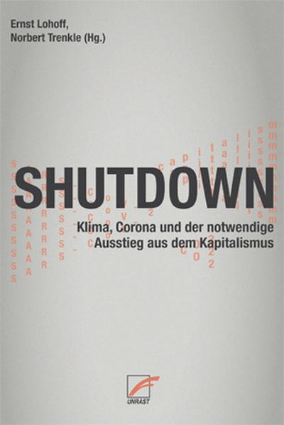 Shutdown: Klima, Corona und der notwendige Ausstieg aus dem Kapitalismus