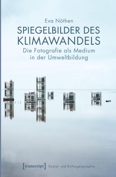 Spiegelbilder des Klimawandels