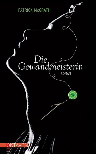 Die Gewandmeisterin: Roman (Oktaven)