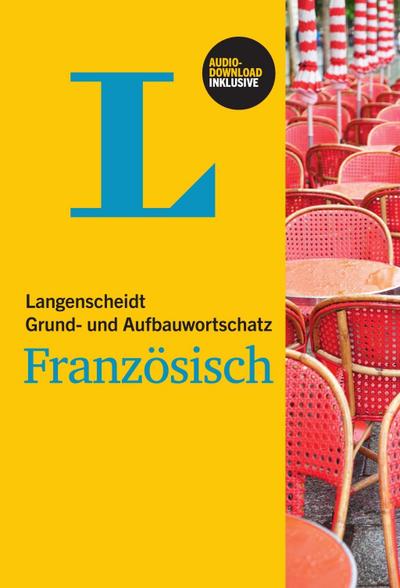 Langenscheidt Grund- und Aufbauwortschatz Französisch - Buch mit Audio-Download