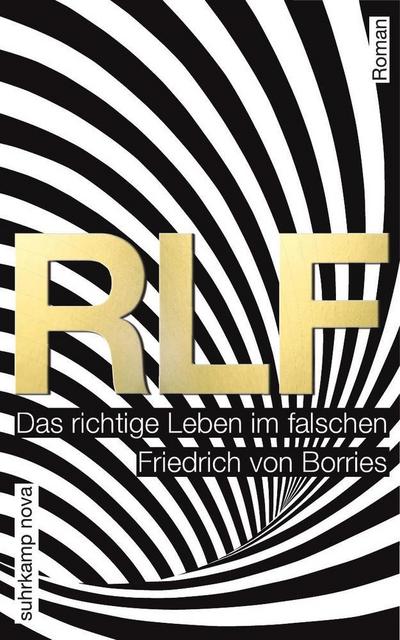 RLF: Das richtige Leben im falschen. Roman (suhrkamp taschenbuch)