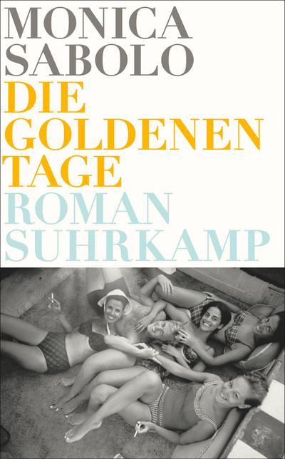 Die goldenen Tage: Roman (suhrkamp taschenbuch)