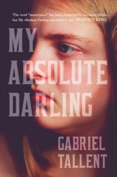 Tallent, G: My Absolute Darling