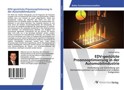 EDV-gestützte Prozessoptimierung in der Automobilindustrie: Vermittlung und Darstellung von Kennzahlensystemen auf stationären und mobilen Endgeräten