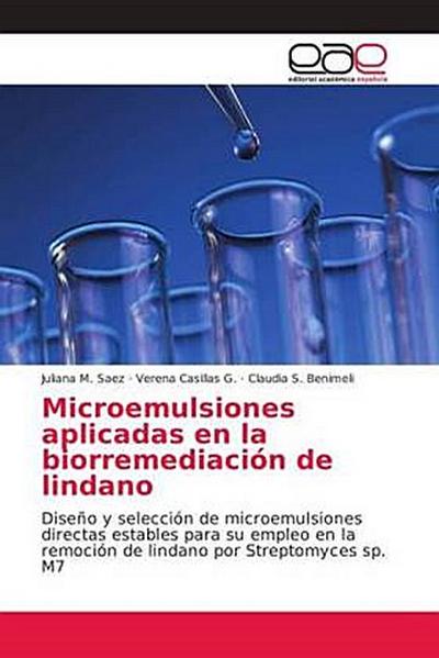 Microemulsiones aplicadas en la biorremediación de lindano: Diseño y selección de microemulsiones directas estables para su empleo en la remoción de lindano por Streptomyces sp. M7