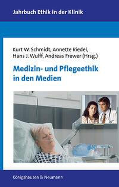 Medizin- und Pflegeethik in den Medien