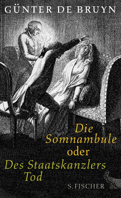 Die Somnambule oder Des Staatskanzlers Tod