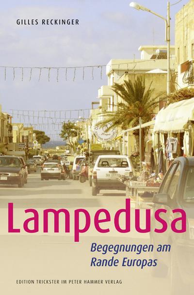 Lampedusa: Begegnungen am Rande Europas (Edition Trickster)