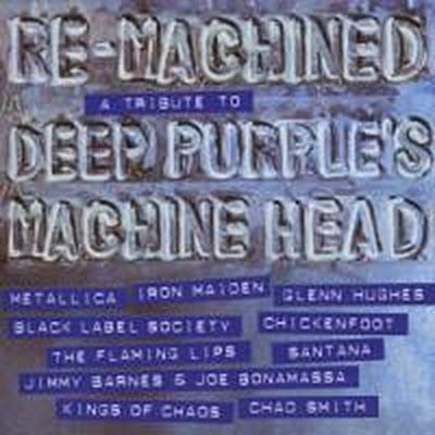 Re-Machined - At Tribute to Deep Purple Machine Head