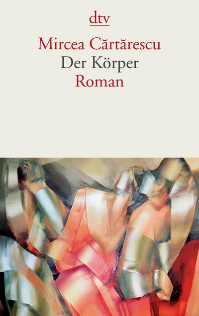 Der Körper: Roman