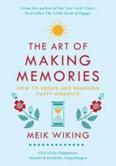The Art of Making Memories