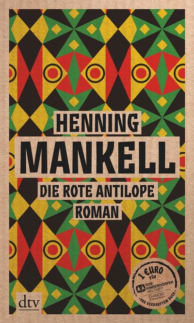 Die rote Antilope: Roman