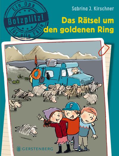 Botzplitz! Ein Opa für alle Fälle - Das Rätsel um den goldenen Ring: Band 2