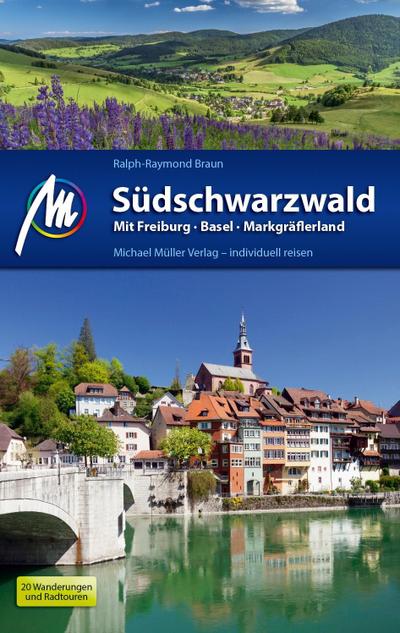 Südschwarzwald: Mit Freiburg - Basel - Markgräflerland