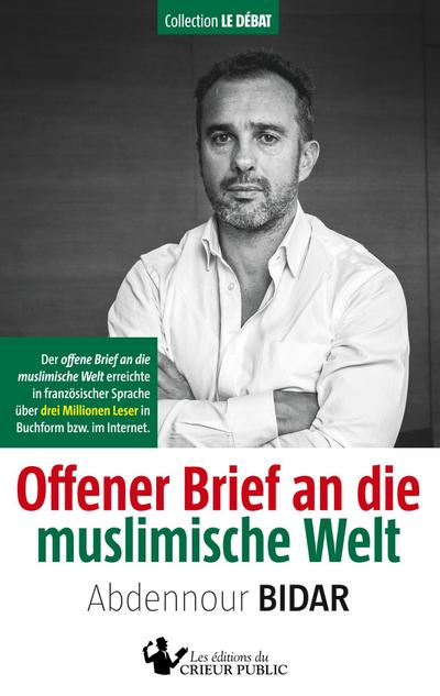 Offener Brief an die muslimische Welt (Collection Le Débat (3))