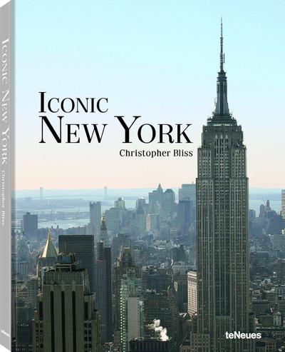 Iconic New York - Eine fotografische Hommage an eine der großartigsten Städte der Welt in einer aktualisierten Neuauflage (Deutsch, Englisch, Französisch) - 22,3x28,7 cm, 252 Seiten: Expanded Edition