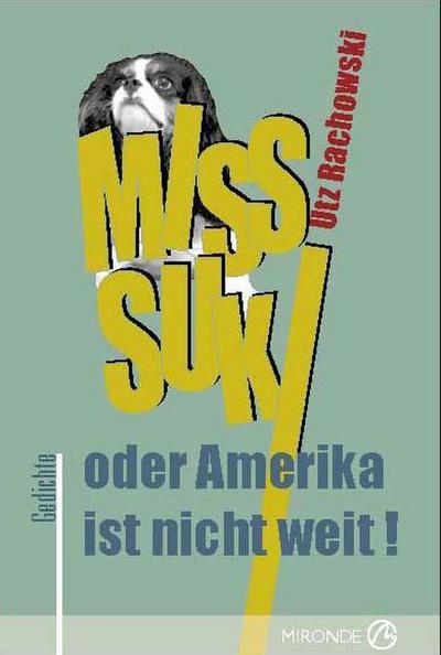 Miss Suki: oder Amerika ist nicht weit