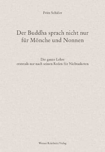 Der Buddha sprach nicht nur für Mönche und Nonnen