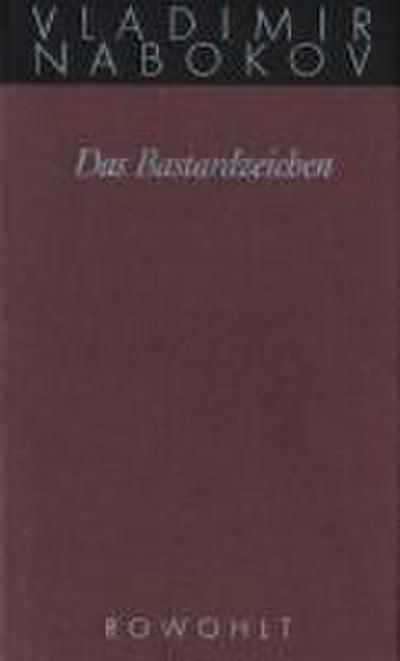 Gesammelte Werke 07. Das Bastardzeichen