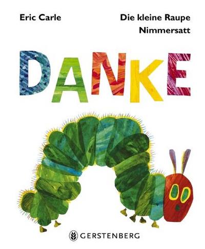 Die kleine Raupe Nimmersatt - Danke