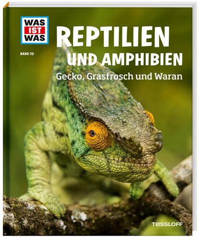 WIW Bd. 20 Reptilien und Amphibien. Gecko, Grasfrosch und Wa (WAS IST WAS Sachbuch, Band 20)