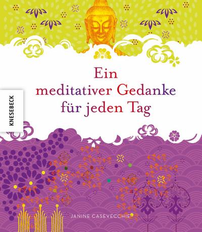 Ein meditativer Gedanke für jeden Tag