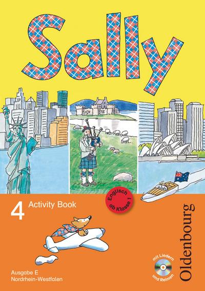 Sally - Englisch ab Klasse 1 - Ausgabe E für Nordrhein-Westfalen 2008 - 4. Schuljahr: Activity Book mit Audio-CD