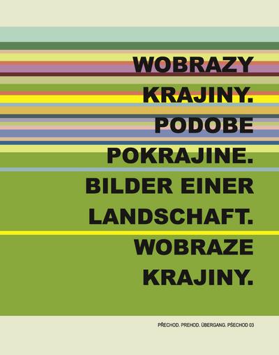Wobraze krajjiny. Podobe pokrajine. Bilder einer Landschaft. Wobraze krajiny: Pechod. Prehod. Übergang. Pechod 03