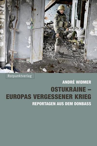 Ostukraine  Europas vergessener Krieg  Reportagen aus dem Donbass  Deutsch