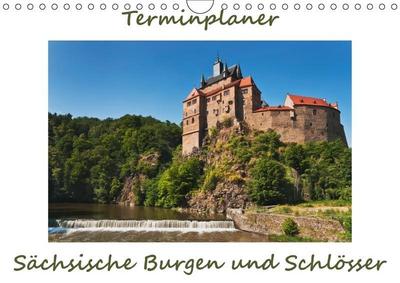 Sächsische Burgen und Schlösser, Terminplaner (Wandkalender 2017 DIN A4 quer): Der Fotograf Gunter Kirsch zeigt einige der schönsten Burgen und ... 14 Seiten ) (CALVENDO Orte)