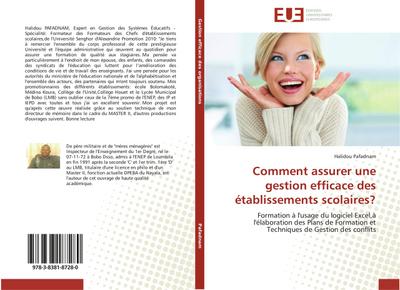 Comment assurer une gestion efficace des établissements scolaires?: Formation à l`usage du logiciel Excel,à l`élaboration des Plans de Formation et Techniques de Gestion des conflits (Omn.Univ.Europ.)