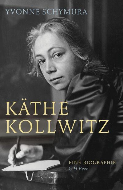 Käthe Kollwitz: Die Liebe, der Krieg und die Kunst