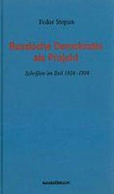 Russische Demokratie als Projekt: Schriften im Exil 1924-1936