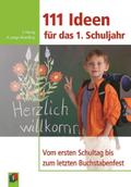 111 Ideen für das 1. Schuljahr