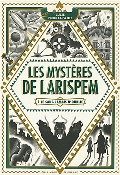 Les mystères de Larispem - Le sang jamais n`oublie